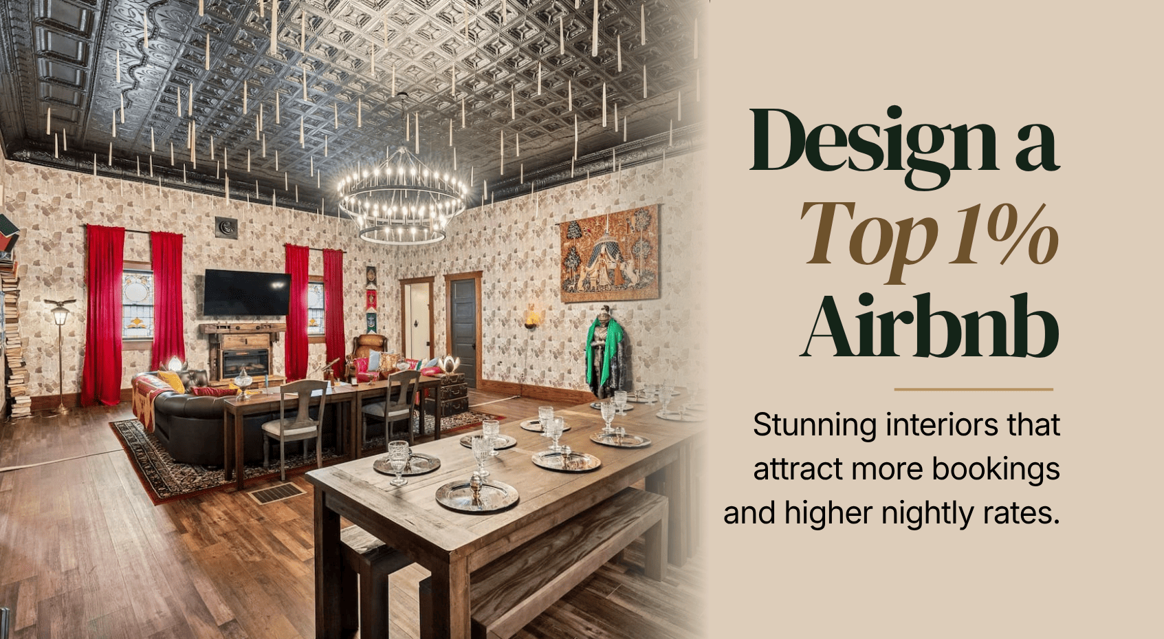 Design a top 1 percent Airbnb. Stunning interiors that attract more bookings and higher nightly rates.
